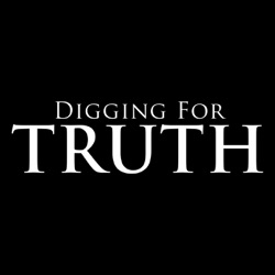 Digging for Truth Podcast