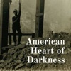 American Heart of Darkness artwork