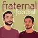 Fraternal Football