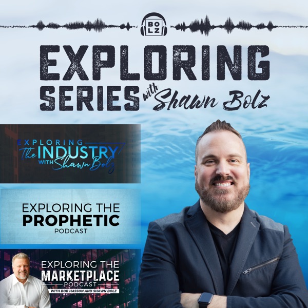 Exploring Series with Shawn Bolz