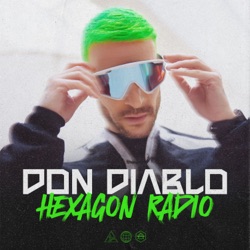 Don Diablo Hexagon Radio Episode 391