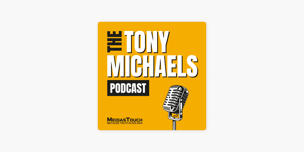 ‎The Tony Michaels Podcast on Apple Podcasts