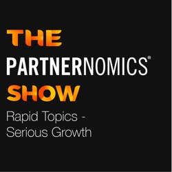The PARTNERNOMICS Show - Episode 32 - Brent Earlewine - Quantum Channels