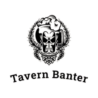 Tavern Banter