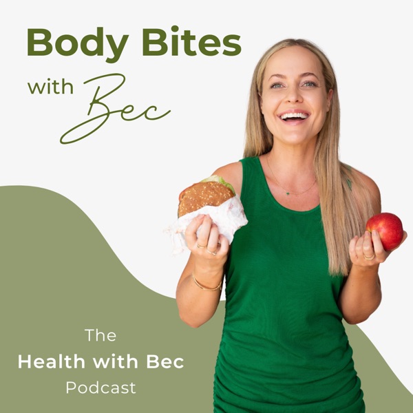 Body Bites With Bec podcast show image