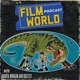 Filmworld Podcast