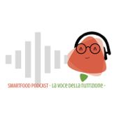 Smartfood podcast - La voce della nutrizione - SmartFood IEO