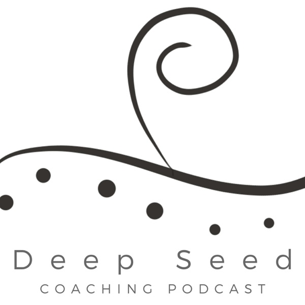 Deep Seed Podcast for Coaches