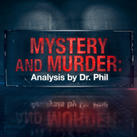 Mystery and Murder: Analysis by Dr. Phil podcast
