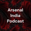Arsenal India Podcast artwork