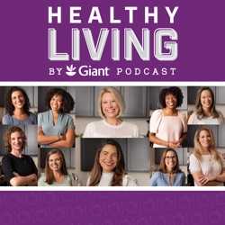 Healthy Living by Giant Podcast