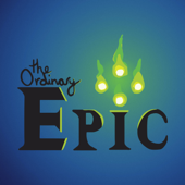 The Ordinary Epic - Crose to Home Productions LLC