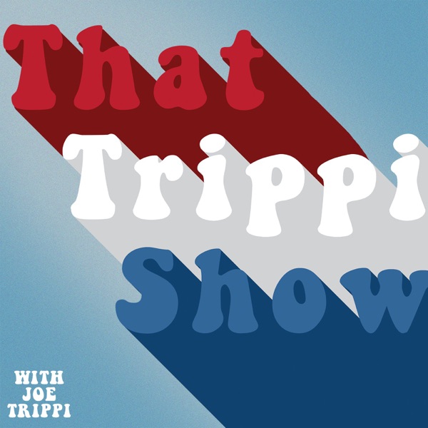 That Trippi Show