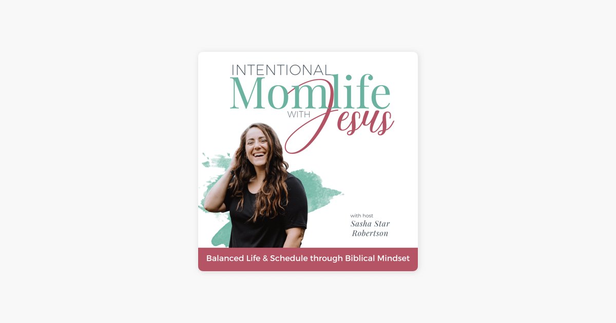 ‎intentional Momlife With Jesus Scheduling Planning Productivity Mindset Selfcare Mom 163 