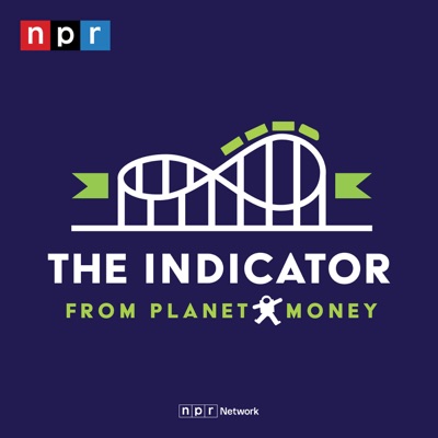 The Indicator from Planet Money:NPR