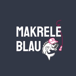 Makrele Blau #27 – Brotzeit, mit em Sebastian Rösch