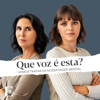 Que voz é esta? - Joana Pereira Bastos e Helena Bento