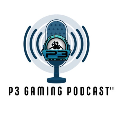 P3Gaming Podcast
