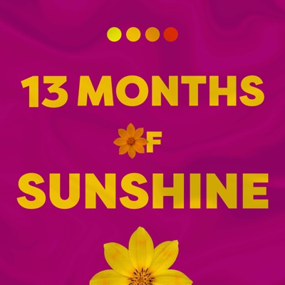 13 Months of Sunshine