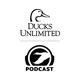 Ducks Unlimited Podcast