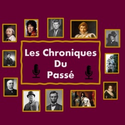 Le Podcast des Chroniques du Passé