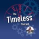 The Timeless Podcast