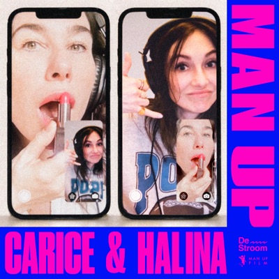 Carice & Halina:Man Up / De Stroom