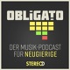 Obligato – der Musik-Podcast für Neugierige