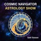 Cosmic Navigator Astrology Show 