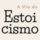 A Via do Estoicismo
