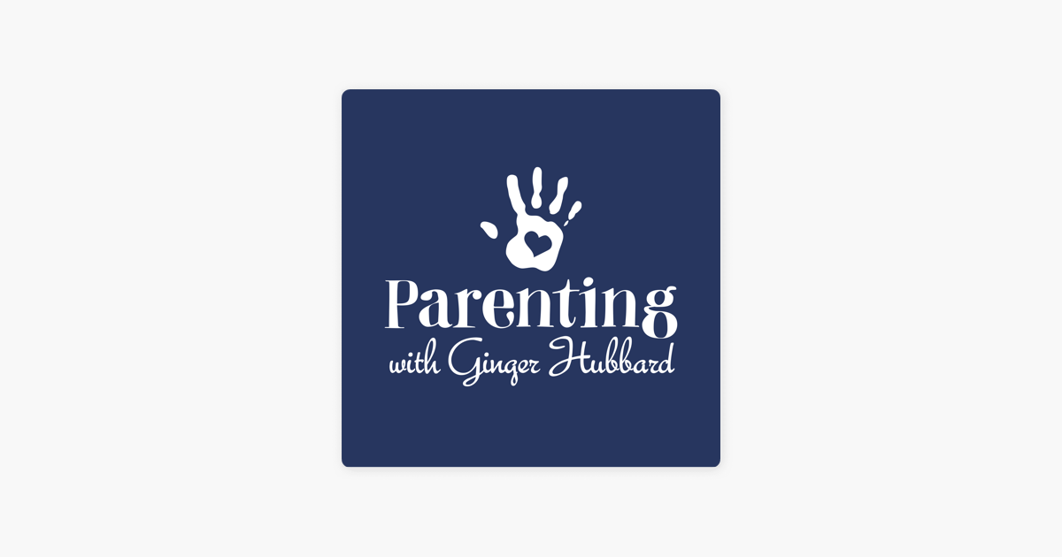 ‎Parenting with Ginger Hubbard Ep. 109 When Kids Hit Parents on