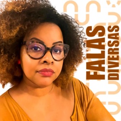 "Falas Diversas" com Silvia Nascimento 