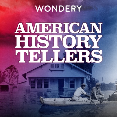 American History Tellers:Wondery