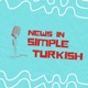 News in Simple Turkish/Basit Türkçe ile Haberler