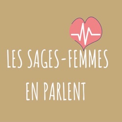 Les sages-femmes en parlent