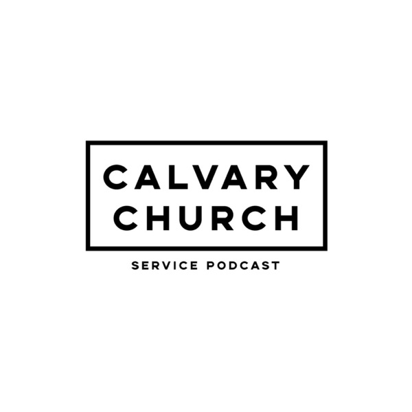 Calvary Church with Ed Taylor Podcast