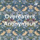 OVEREATERS ANONYMOUS PODCAST OA BINGE ADDICTION AND FOOD ADDICTION 12 STEP BIG BOOK PROGRAM OF RECOVERY COMPULSIVE OVEREATERS ANONYMOUS 12