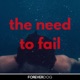 The Need to Fail with Don Fanelli