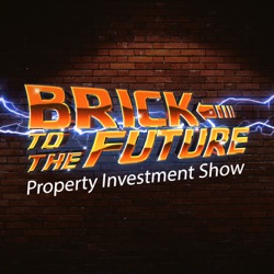 Brick to the Future: Property Investment Show