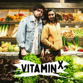 Vitamin X - der Podcast - Salim Samatou & Marvin Endres