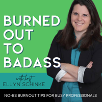 Burned Out to Badass