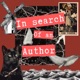 In search of an Author