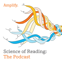 Science of Reading: The Podcast