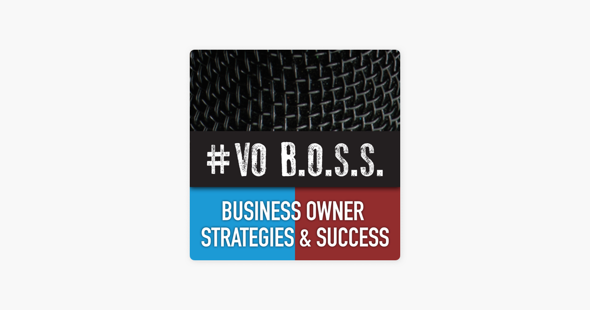 Vo Boss Podcast On Apple Podcasts