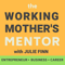 the Working Mother’s Mentor