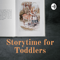 Storytime for Toddlers