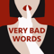 Very Bad Words
