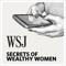 WSJ Secrets of Wealthy Women