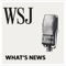 WSJ What's News
