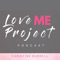 Love Me Project |Self Love|Motivation|Confidence